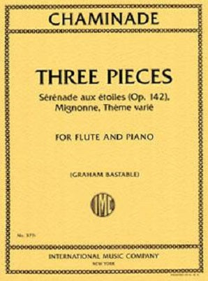 Chaminade - Three Pieces: Serenade aux etoiles, Mignonne, Theme varie