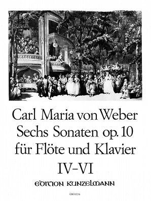 Weber, Carl Maria von Sonaten für Flöte und Klavier Vol  2 Sonatas 4-6