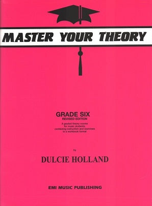 Holland, D - Master Your Theory Grade Six