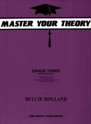 Holland, D - Master Your Theory Grade Three