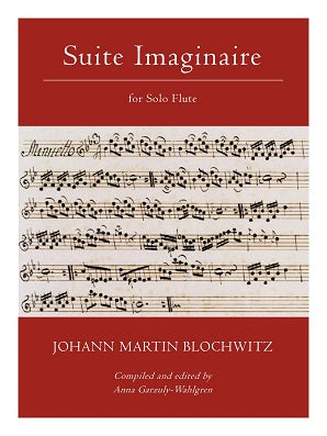 Blochwitz (ed. Garzuly-Wahlgren) - Suite Imaginaire for Solo Flute
