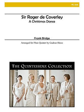 Bridge, Frank - Sir Roger de Coverley - A Christmas Dance for Flute Quintet