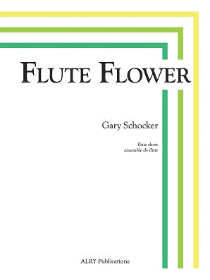 Schocker, G - Flute Flower for Flute Choir