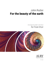 Rutter (arr. Johnston) - For the Beauty of the Earth for Flute Choir -