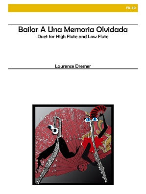 Dresner, Laurence - Bailar A Una Memoria Olvidada (Dance to a Forgotten Memory) for Flute Duet