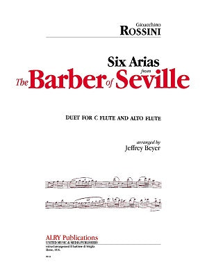 Rossini - Six Arias from The Barber of Seville for C Flute and Alto Fl