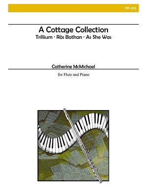 McMichael, Catherine - A Cottage Collection for Flute and Piano