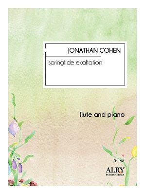 Cohen - Springtide Exaltation for Flute and Piano