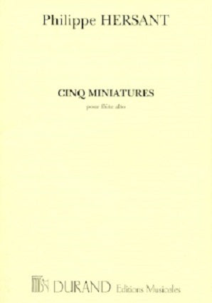 Hersant , P - Five miniatures for solo alto flute