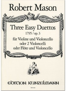 Robert Mason - Three Easy Duettos op3 1795for flute and cello