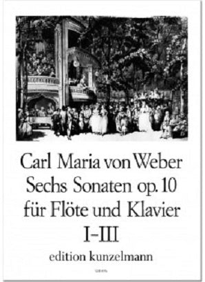 Weber, Carl Maria von Sonaten für Flöte und Klavier Vol 1 Sonatas 1-3