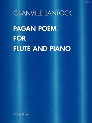 Bantock, Granville: Pagan Poem for Flute and Piano