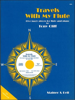 Cliff, Tony: Travels with My Flute. Five Pieces for Flute & CD