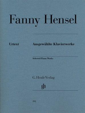 Hensel, Fanny - Fanny Hensel Selected Piano Works