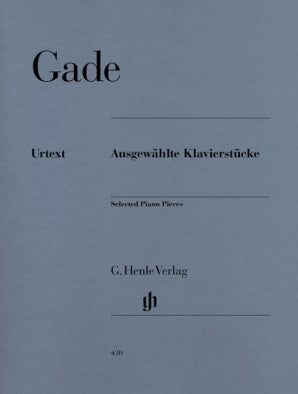 Gade Niels Wilhelm - Selected Piano Pieces