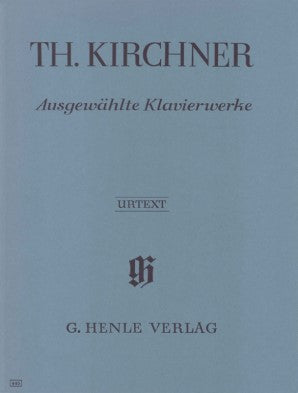 Kirchner, Theodor - Selected Piano Works