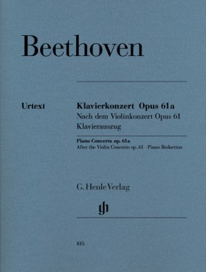 Beethoven, Ludwig van - Piano Concerto Op 61A After Concerto Op 61 2P4H