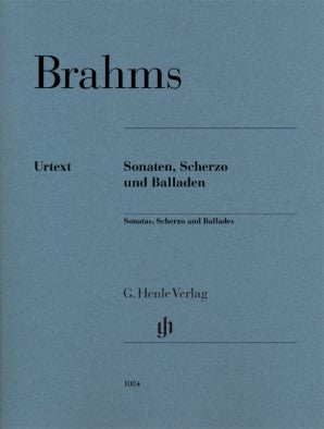 Brahms, Johannes - Brahms Piano Sonatas Scherzo and Ballades