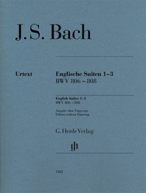 Bach, Johann Sebastian - English Suites 1-3 BWV 806-808 without fingering