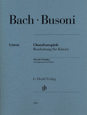 Bach-Busoni - Chorale Preludes arranged for Piano