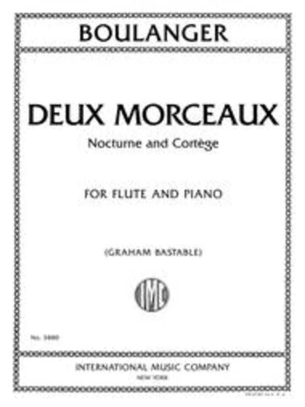 Boulanger Lili -Deux Morceaux: Nocturne and Cortege