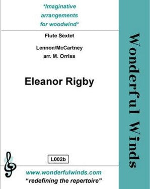 Lennon/McCartney/Orriss - Eleanor Rigby for 6 flutes