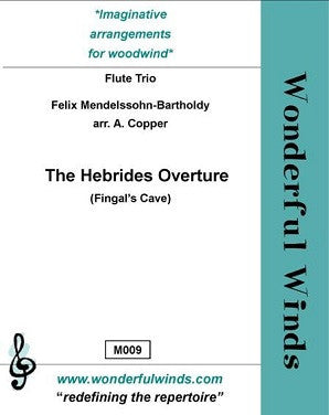 Mendelssohn/Cooper - Hebrides Overture for flute trio (WW)