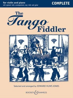 The Tango Fiddler - Complete for Violin and Piano