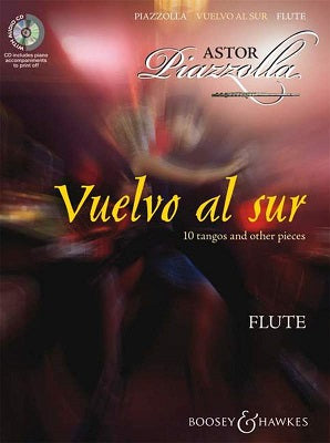 Piazzolla, Astor  - Vuelvo Al Sur (10 Tangos and Other Pieces for Flute & Piano)