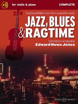 Jazz, Blues & Ragtime Complete for Violin and Piano