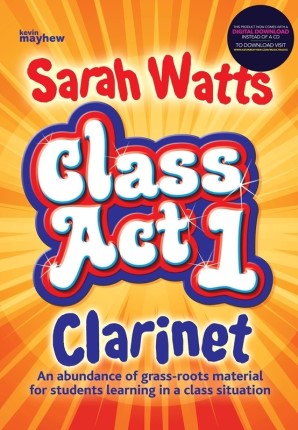 Sarah Watts, Class Act 1 - Clarinet