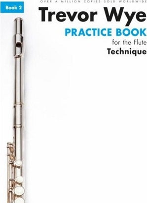 Wye, Trevor - Practice Book for the Flute Book 2 Technique New