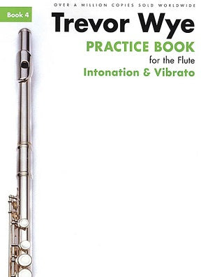 Wye, Trevor - Practice Book for the Flute Book 4 Intontation New