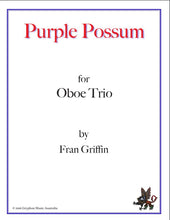 Griffin, Fran - Purple Possum for Oboe trio (Instant Download)