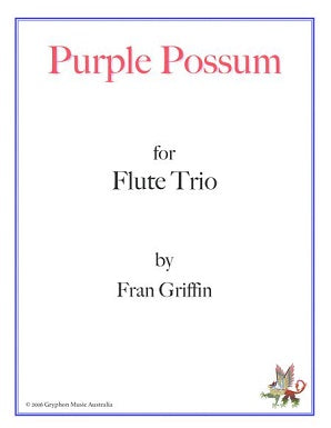 Griffin, Fran - Purple Possum for flute trio (Instant Download)