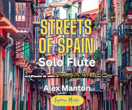 Manton , Alex  – Streets of Spain for solo flute (Digital Download)
