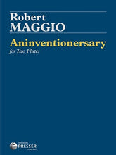 Maggio, Robert - Aninventionersary for two flutes