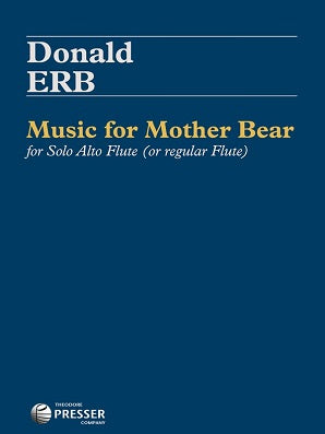 Erb, D - Music for Mother Bear -for Solo Alto Flute (or Regular Flute)