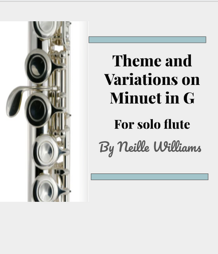 Williams, Neille -Theme and Variations on Minuet in G for solo flute (Digital Download)