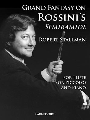 Stallman, Robert - Grand Fantasy on Rossini's Semiramide
