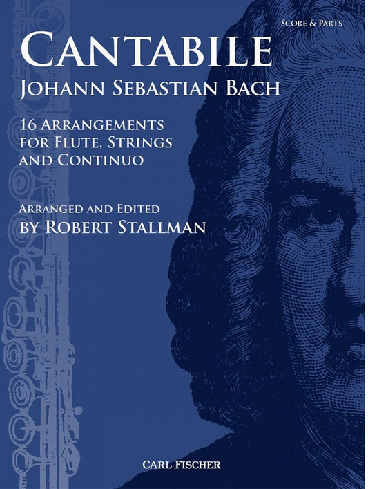 Bach Johann Sebastian , Cantabile:  16 Arrangements for Flute, Strings and Continuo
