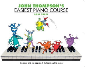 John Thompson's Easiest Piano Course - Part 3 - Book Only