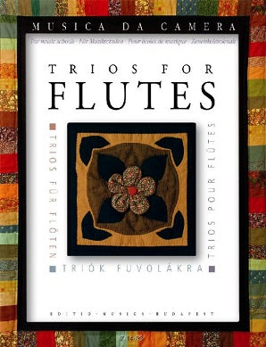 Trios for flutes, transcribed and edited by Kovács Imre, Zempléni László