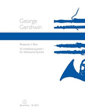 Gershwin George	Rhapsody in Blue arranged for Woodwind Quintet.
