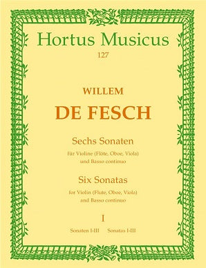 Fesch Willem de	Sonatas (6), Vol. 1: Nos.  1 - 3 (D maj, C min, E min).