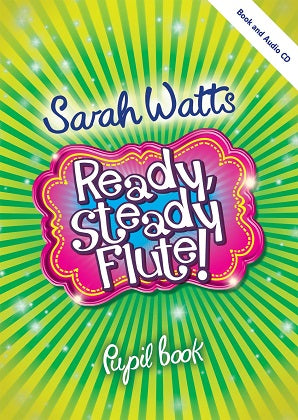 Watts, Sarah - Ready Steady Flute students book