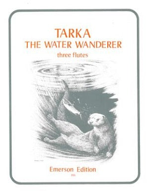 Ridout, A - Tarka the water wanderer for 3 flutes