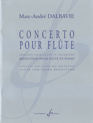 Dalbavie ,Marc-Andre  - Concerto Pour Flute