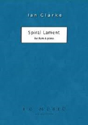 Clarke , Ian -Spiral Lament
