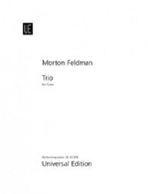 Feldman, Morton -  Trio for 3 flutes (Universal) (Performing Score)